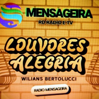 LOUVORES E ALEGRIA APRES.WILIANS BERTOLUCCI