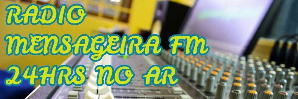 RADIO MENSAGEIRA  24 HRS COM VOCE